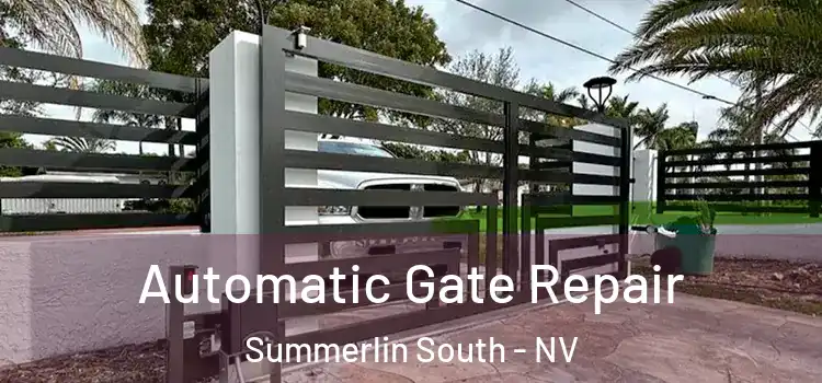 Automatic Gate Repair Summerlin South - NV