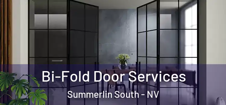 Bi-Fold Door Services Summerlin South - NV