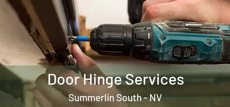 Door Hinge Services Summerlin South - NV