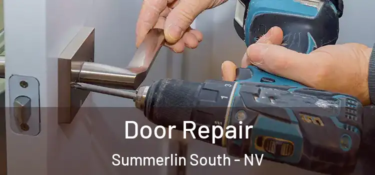 Door Repair Summerlin South - NV