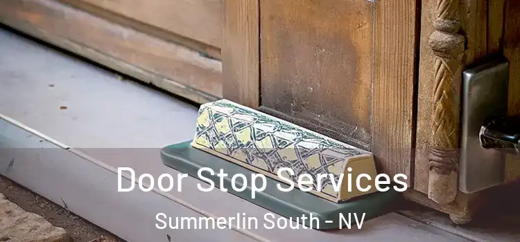 Door Stop Services Summerlin South - NV