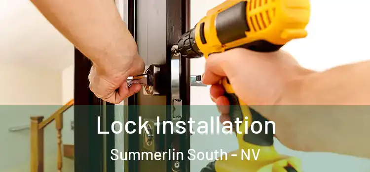 Lock Installation Summerlin South - NV